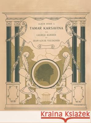 Tamar Karsavina George Barbier Jean-Louis Vaudoyer 9781906830946 Noverre Press - książka