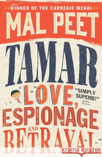 Tamar: Love, Espionage and Betrayal Mal Peet 9781406339130 Walker Books Ltd - książka