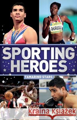 Tamarind Stars: Sporting Heroes  Redford, Ruth 9781848531772 Tamarind Stars - książka