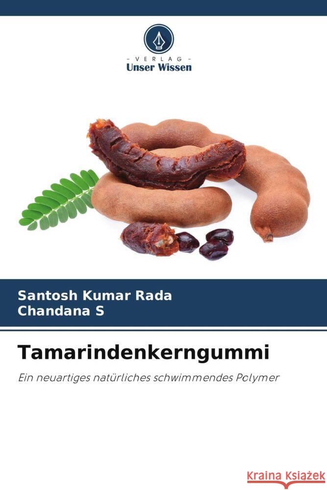 Tamarindenkerngummi Santosh Kumar Rada Chandana S  9786206002352 Verlag Unser Wissen - książka