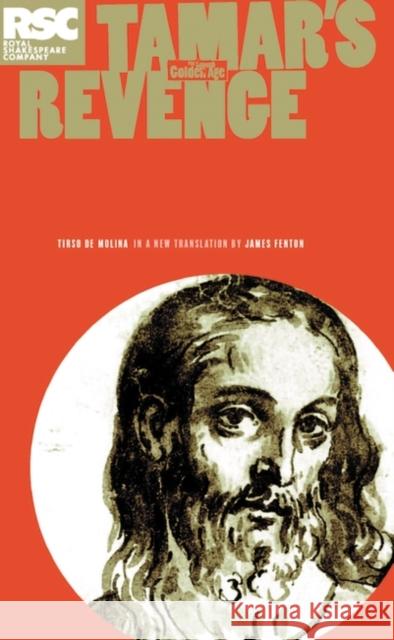 Tamar's Revenge Tirso de Molina, James Fenton 9781840024425 Bloomsbury Publishing PLC - książka