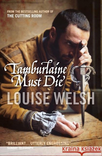 Tamburlaine Must Die Louise Welsh 9781841956046 Canongate Books - książka