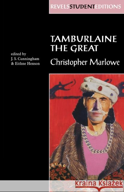 Tamburlaine the Great (Revels Student Edition): Christopher Marlowe Marlowe, Christopher 9780719054365 Manchester University Press - książka
