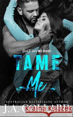 Tame Me Cover Creations Rplusm Photos J. a. Collard 9781092868655 Independently Published - książka