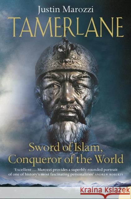 Tamerlane: Sword of Islam, Conqueror of the World Justin Marozzi 9780007116126 HarperCollins Publishers - książka