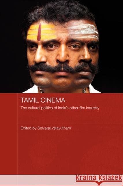 Tamil Cinema: The Cultural Politics of India's Other Film Industry Velayutham, Selvaraj 9780415492195  - książka