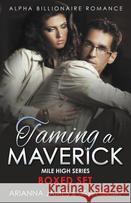 Taming a Maverick Saga Alpha Billionaire Romance (Mile High Series) Third Cousins 9781683680963 Third Cousins - książka