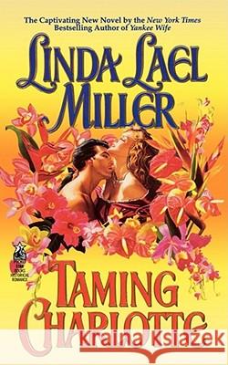 Taming Charlotte Linda Lael Miller 9781451611106 Pocket Books - książka