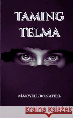 Taming Telma Maxwell Bonafide 9785942186937 Amazing Arts - książka
