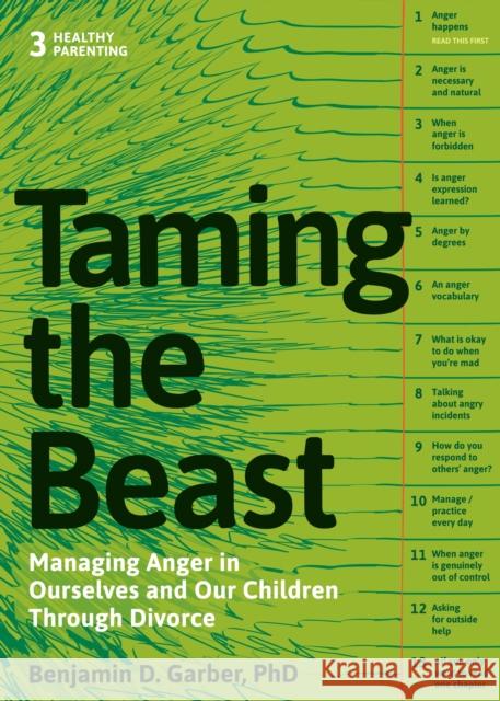 Taming the Beast Within: Managing Anger in Ourselves and Our Children Through Divorce  9781936268269 Unhooked Books - książka