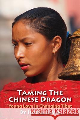 Taming The Chinese Dragon, Young Love in Changing Tibet Nava, Julian 9781889379555 Wpr Publishing - książka
