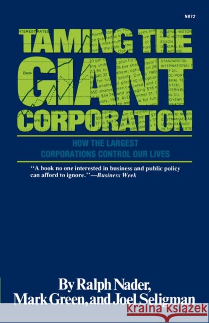 Taming the Giant Corporation Ralph Nader Mark Green Joel Seligman 9780393008722 W. W. Norton & Company - książka