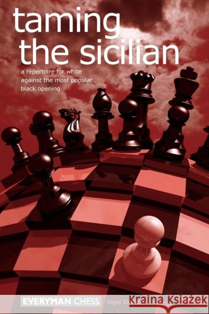 Taming the Sicilian Nigel Davies 9781857443011 Everyman Chess - książka