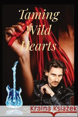 Taming Wild Hearts Scarlet Robbins 9781087903378 IngramSpark - książka