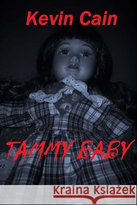 Tammy Baby Kevin Cain 9781533391537 Createspace Independent Publishing Platform - książka