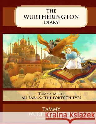 Tammy Meets Ali Baba and the Forty Thieves Reynold Jay Tenda Spencer Nour Hassan 9781514812297 Createspace - książka