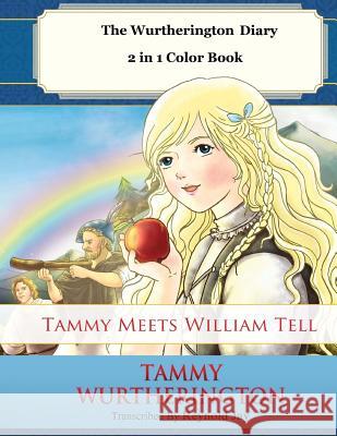 Tammy meets William Tell 2 in 1 Color Book Truong, Duy 9781511962292 Createspace Independent Publishing Platform - książka