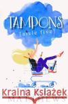 Tampons Aisle Five Rae Matthews 9781086579550 Independently Published