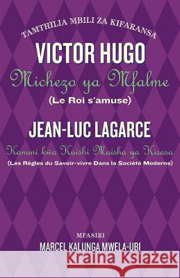Tamthilia Mbili Za Kifaransa Marcel Kalunga Mwela 9789987081653 Mkuki na Nyota Publishers - książka