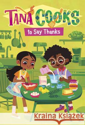 Tana Cooks to Say Thanks Stacy Wells Maria Gabriela Gama 9781484695487 Picture Window Books - książka