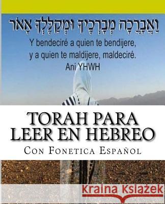 Tanaj Para leer en Hebreo: con paleo hebreo, hebreo ashuri, español Peretz P., More Yojanan Ben 9781517583347 Createspace - książka