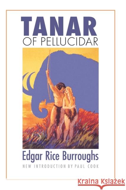 Tanar of Pellucidar Edgar Rice Burroughs Paul Cook 9780803262577 Bison Books - książka