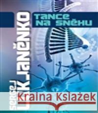 Tance na sněhu Sergej Lukjaněnko 9788073879327 Argo - książka