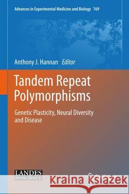 Tandem Repeat Polymorphisms: Genetic Plasticity, Neural Diversity and Disease Hannan, Anthony J. 9781461454335 Springer - książka