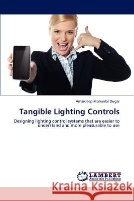 Tangible Lighting Controls  9783659293016 LAP Lambert Academic Publishing - książka