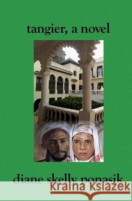 Tangier, a novel Ponasik, Diane Skelly 9781419620867 Booksurge Publishing - książka