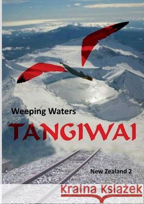 Tangiwai: Weeping Waters Peter Greminger 9783750497436 Books on Demand - książka