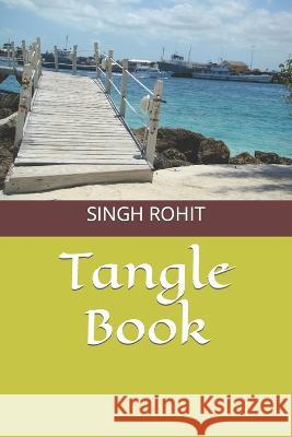 Tangle Book Singh Rohit   9798360043607 Independently Published - książka