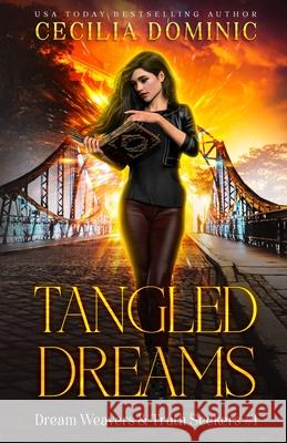 Tangled Dreams: A Dream Weavers and Truth Seekers Book Cecilia Dominic Holly Atkinson Angel Durham 9781945074370 Atlanta Insomnia & Behavioral Health Services - książka