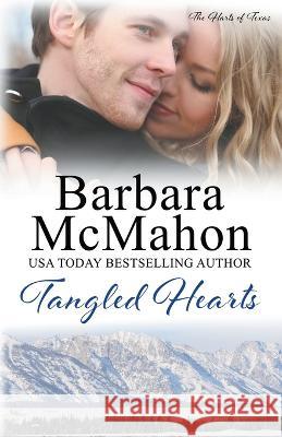 Tangled Hearts Barbara McMahon 9781960795151 Barbara McMahon - książka