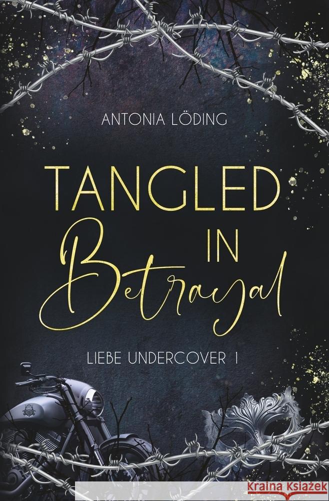 Tangled in Betrayal Löding, Antonia 9783759243492 via tolino media - książka