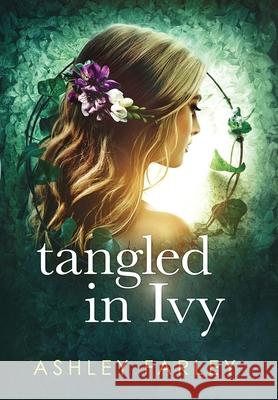 Tangled in Ivy Ashley Farley 9781734629422 Leisure Time Books - książka