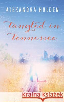 Tangled in Tennessee Alexandra Holdren 9781939590640 Inkspell Publishing - książka