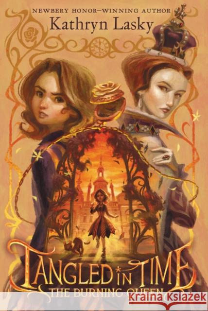 Tangled in Time 2: The Burning Queen Kathryn Lasky 9780062693297 HarperCollins - książka