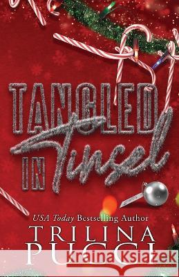 Tangled in Tinsel: a holiday novella Pucci   9798218119485 Trilina Pucci Books LLC - książka
