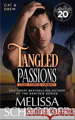 Tangled Passions Melissa Schroeder 9781541130128 Createspace Independent Publishing Platform - książka