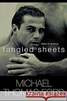 Tangled Sheets Michael Thomas Ford 9780758208316 Kensington Publishing Corporation - książka