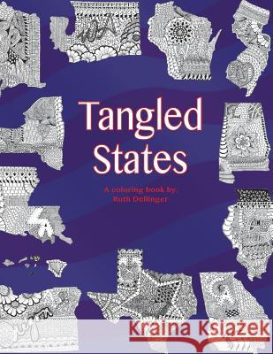 Tangled States Ruth E. Dellinger 9780997259629 Ruth E Dellinger - książka