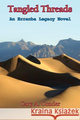 Tangled Threads MS Cary a. Conder MR Dave Cleric 9781533366764 Createspace Independent Publishing Platform - książka