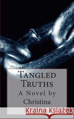 Tangled Truths Christina Macinnis 9781502993731 Createspace - książka