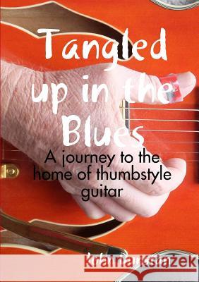 Tangled up in the Blues Dunstan, John 9781291967616 Lulu Press Inc - książka