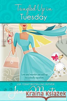 Tangled Up In Tuesday Marts, Jennie 9781517799120 Createspace - książka