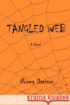 Tangled Web Norma Davison 9781414010960 Authorhouse - książka