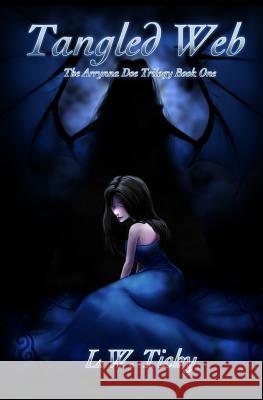 Tangled Web L. W. Tichy Aaron Tichy Lauren Bromley 9781519116048 Createspace Independent Publishing Platform - książka