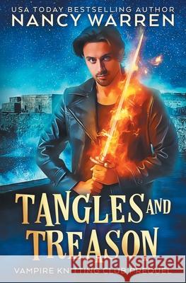 Tangles and Treason: A Paranormal Cozy Mystery Nancy Warren 9781998239030 Ambleside Publishing - książka