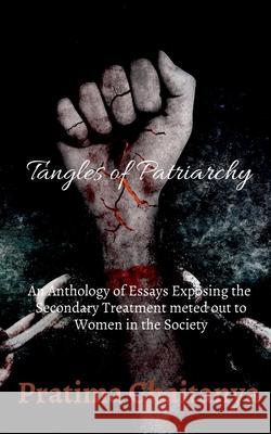 Tangles of Patriarchy Pratima Chaitanya 9781684871094 Notion Press Media Pvt Ltd - książka